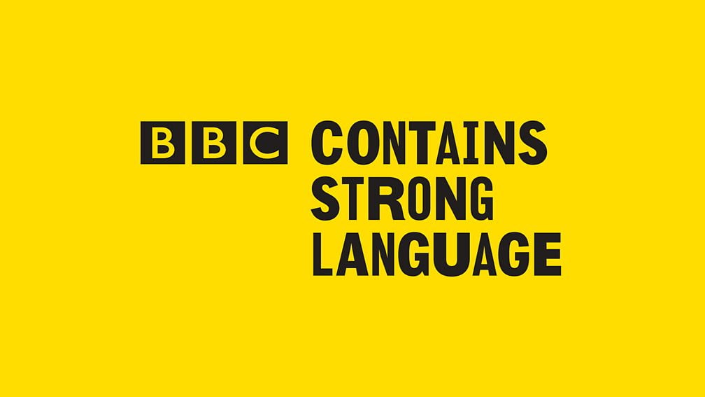 BBC Contains Strong Language